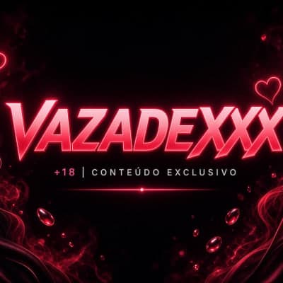 VAZADEXXX🔥
